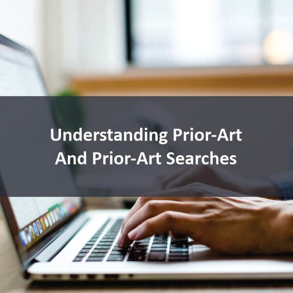 Understanding PriorArt and PriorArt Searches TPSF