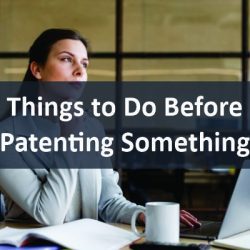 things to do before patenting something