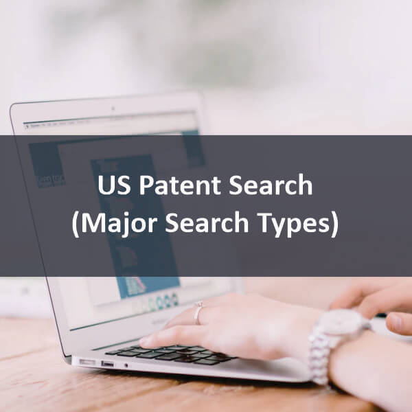 US Patent Search (Major Search Types) - U.S. Patent Searching - The ...