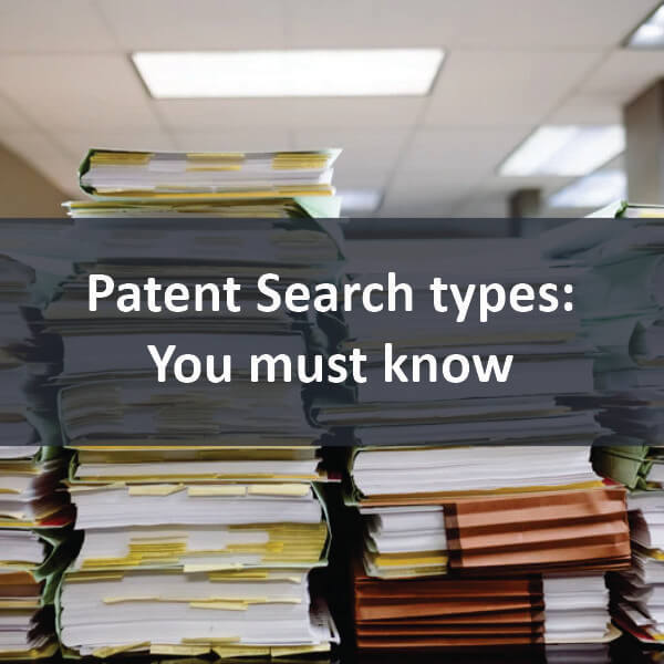 Patent Search Types: You Must Know - U.S. Patent Searching - The Patent ...